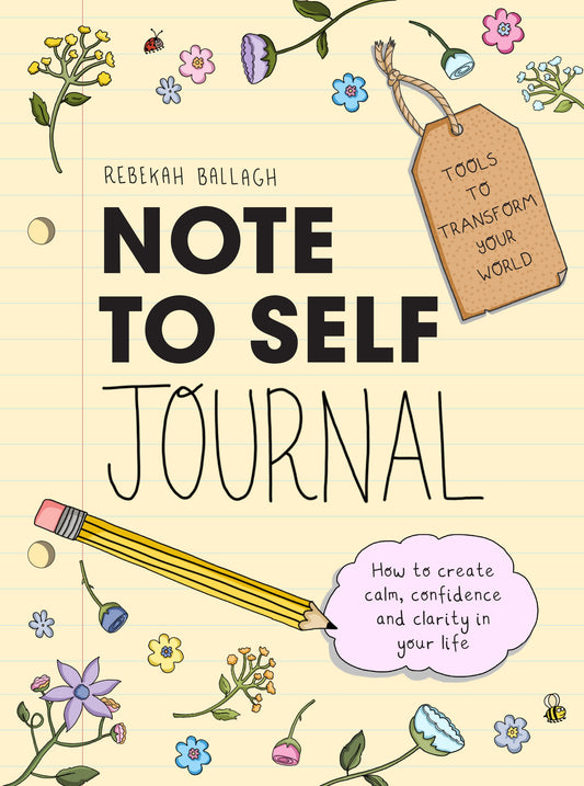 Note to Self Journal: tools for anxiety, tough times and self care