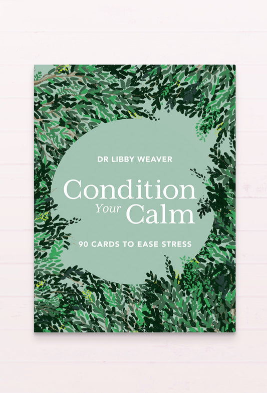 Condition Your Calm Cards